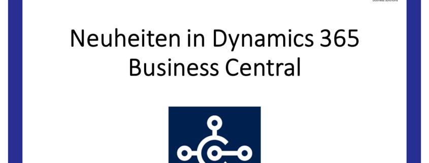 Neuheiten in Dynamics 365 Business Central